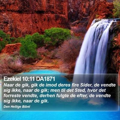 Ezekiel 10:11 DA1871 Bible Verse Image
