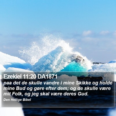 Ezekiel 11:20 DA1871 Bible Verse Image