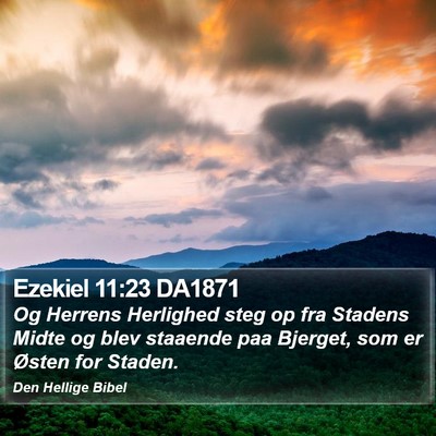 Ezekiel 11:23 DA1871 Bible Verse Image