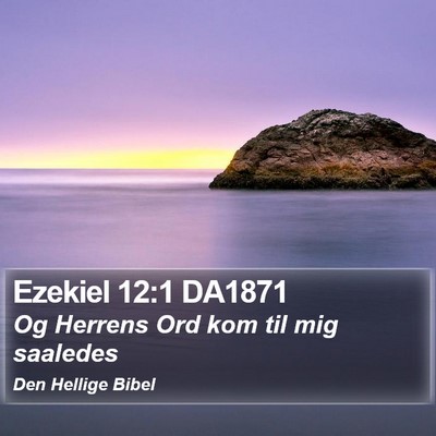 Ezekiel 12:1 DA1871 Bible Verse Image