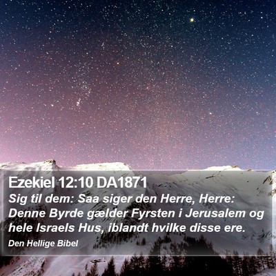 Ezekiel 12:10 DA1871 Bible Verse Image