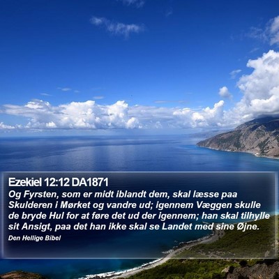Ezekiel 12:12 DA1871 Bible Verse Image