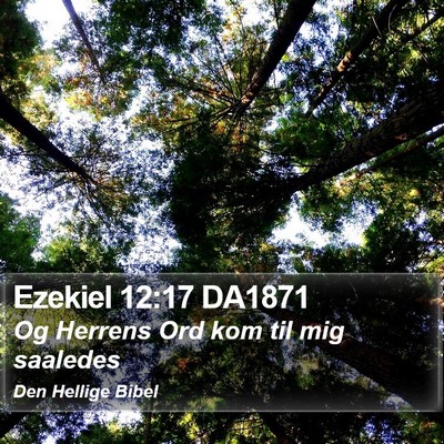 Ezekiel 12:17 DA1871 Bible Verse Image