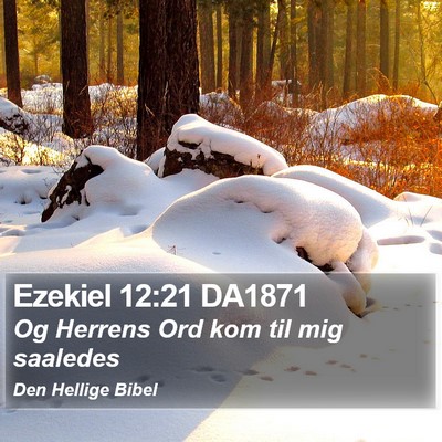 Ezekiel 12:21 DA1871 Bible Verse Image
