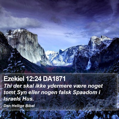 Ezekiel 12:24 DA1871 Bible Verse Image