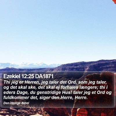 Ezekiel 12:25 DA1871 Bible Verse Image