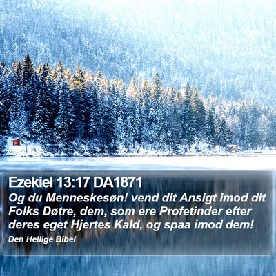 Ezekiel 13:17 DA1871 Bible Verse Image