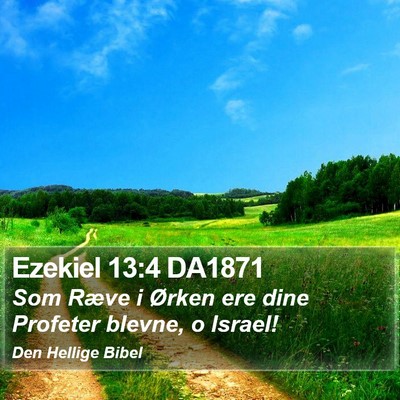Ezekiel 13:4 DA1871 Bible Verse Image