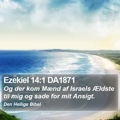 Ezekiel 14:1 DA1871 Bible Verse Image