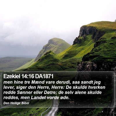 Ezekiel 14:16 DA1871 Bible Verse Image