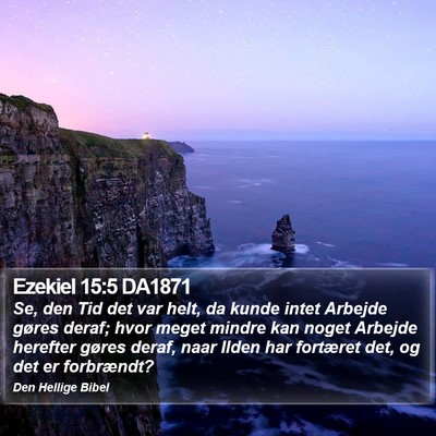 Ezekiel 15:5 DA1871 Bible Verse Image