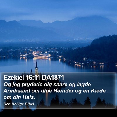Ezekiel 16:11 DA1871 Bible Verse Image