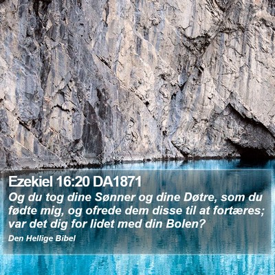 Ezekiel 16:20 DA1871 Bible Verse Image