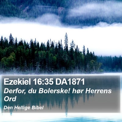 Ezekiel 16:35 DA1871 Bible Verse Image