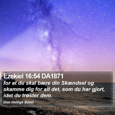 Ezekiel 16:54 DA1871 Bible Verse Image