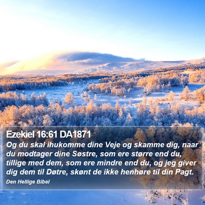Ezekiel 16:61 DA1871 Bible Verse Image