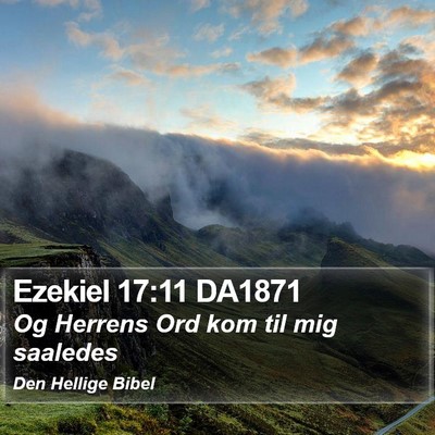 Ezekiel 17:11 DA1871 Bible Verse Image
