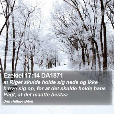 Ezekiel 17:14 DA1871 Bible Verse Image