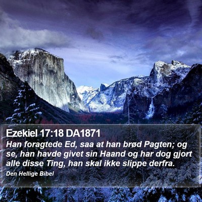 Ezekiel 17:18 DA1871 Bible Verse Image