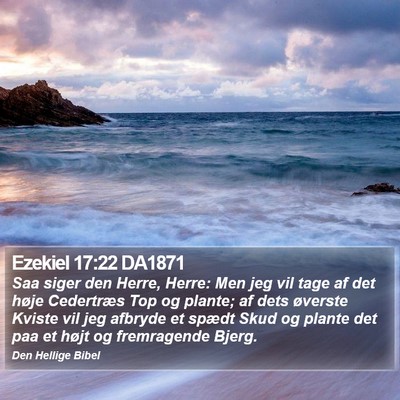 Ezekiel 17:22 DA1871 Bible Verse Image