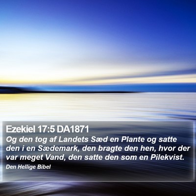 Ezekiel 17:5 DA1871 Bible Verse Image