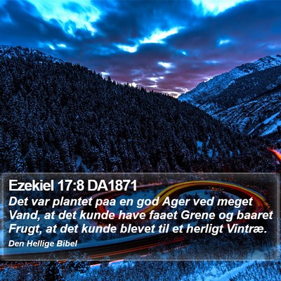 Ezekiel 17:8 DA1871 Bible Verse Image