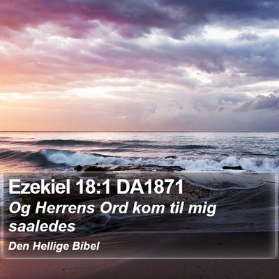 Ezekiel 18:1 DA1871 Bible Verse Image