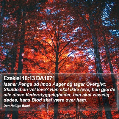 Ezekiel 18:13 DA1871 Bible Verse Image