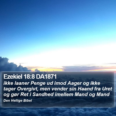 Ezekiel 18:8 DA1871 Bible Verse Image