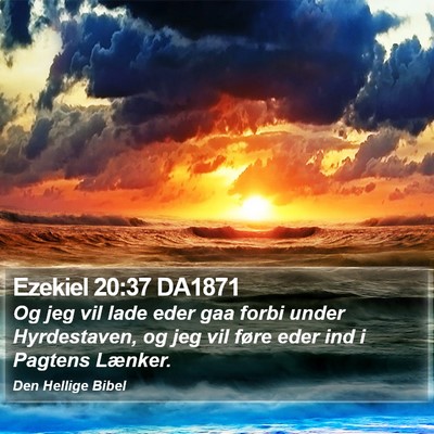 Ezekiel 20:37 DA1871 Bible Verse Image