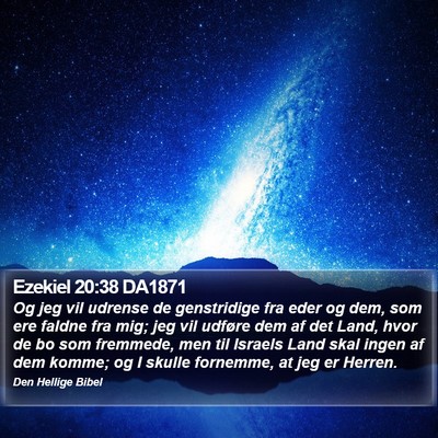 Ezekiel 20:38 DA1871 Bible Verse Image
