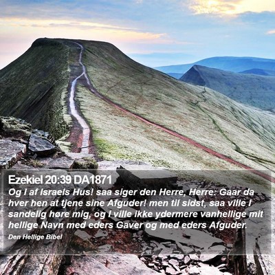Ezekiel 20:39 DA1871 Bible Verse Image