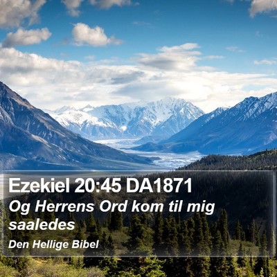 Ezekiel 20:45 DA1871 Bible Verse Image