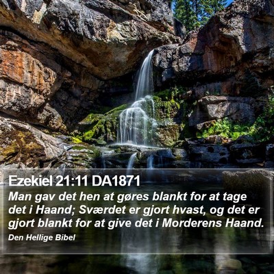 Ezekiel 21:11 DA1871 Bible Verse Image