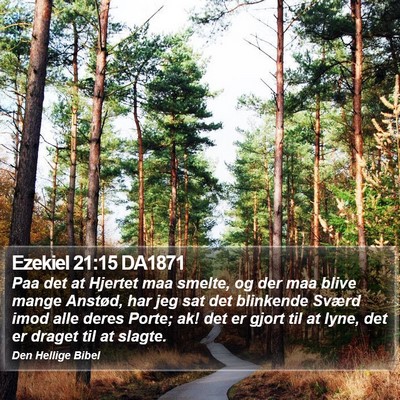 Ezekiel 21:15 DA1871 Bible Verse Image