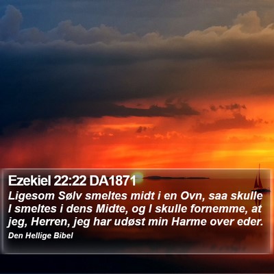 Ezekiel 22:22 DA1871 Bible Verse Image
