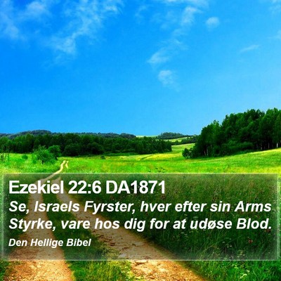 Ezekiel 22:6 DA1871 Bible Verse Image