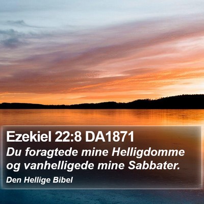 Ezekiel 22:8 DA1871 Bible Verse Image
