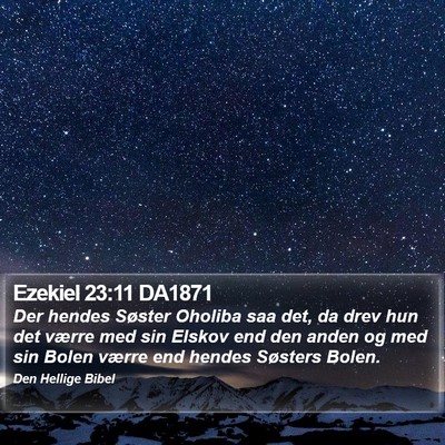 Ezekiel 23:11 DA1871 Bible Verse Image