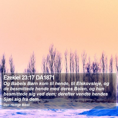 Ezekiel 23:17 DA1871 Bible Verse Image
