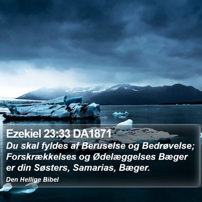Ezekiel 23:33 DA1871 Bible Verse Image