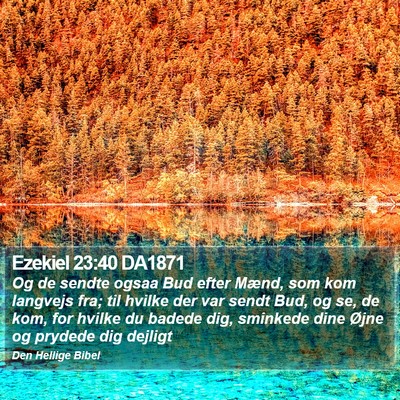 Ezekiel 23:40 DA1871 Bible Verse Image