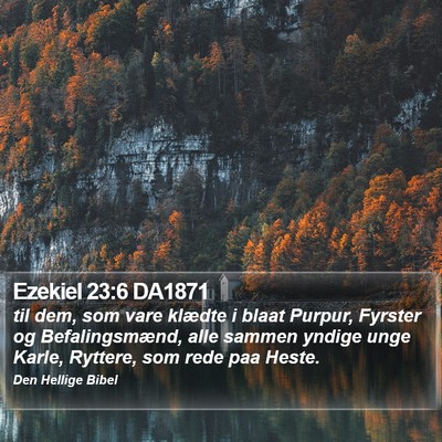 Ezekiel 23:6 DA1871 Bible Verse Image