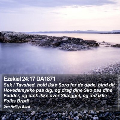 Ezekiel 24:17 DA1871 Bible Verse Image