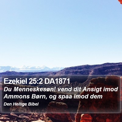 Ezekiel 25:2 DA1871 Bible Verse Image