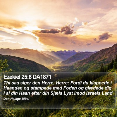 Ezekiel 25:6 DA1871 Bible Verse Image