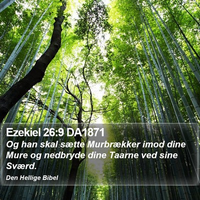 Ezekiel 26:9 DA1871 Bible Verse Image