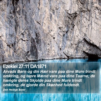 Ezekiel 27:11 DA1871 Bible Verse Image