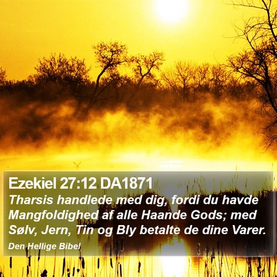 Ezekiel 27:12 DA1871 Bible Verse Image