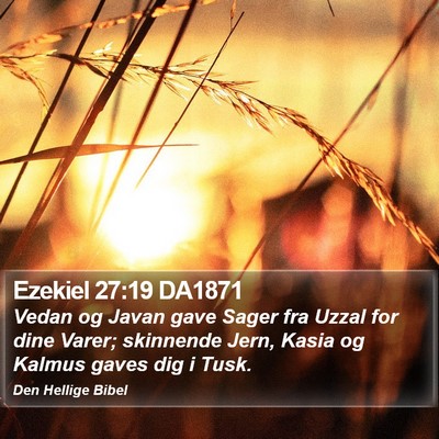 Ezekiel 27:19 DA1871 Bible Verse Image